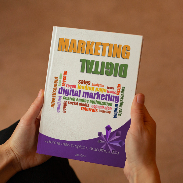 Marketing Digital - A forma mais simples e descomplicada.